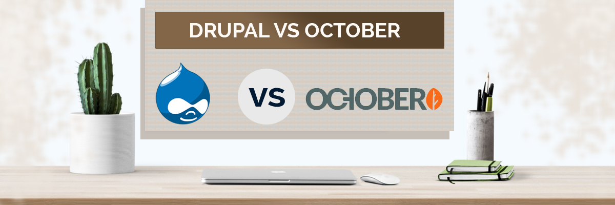 Drupal vs October-ahomtech