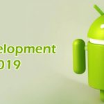 android development trends 2019-ahomtech.com