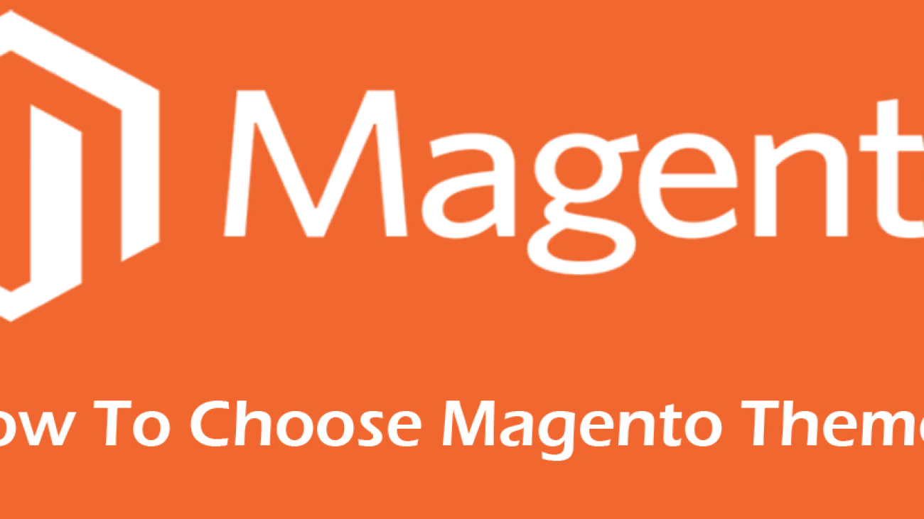how to choose magento theme-ahomtech.com
