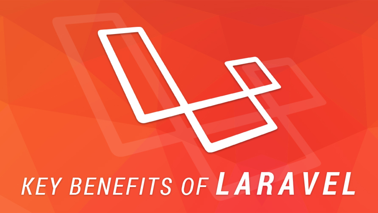 key benefits of Laravel-ahomtech.com