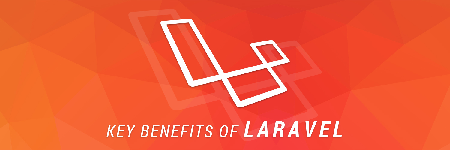 key benefits of Laravel-ahomtech.com