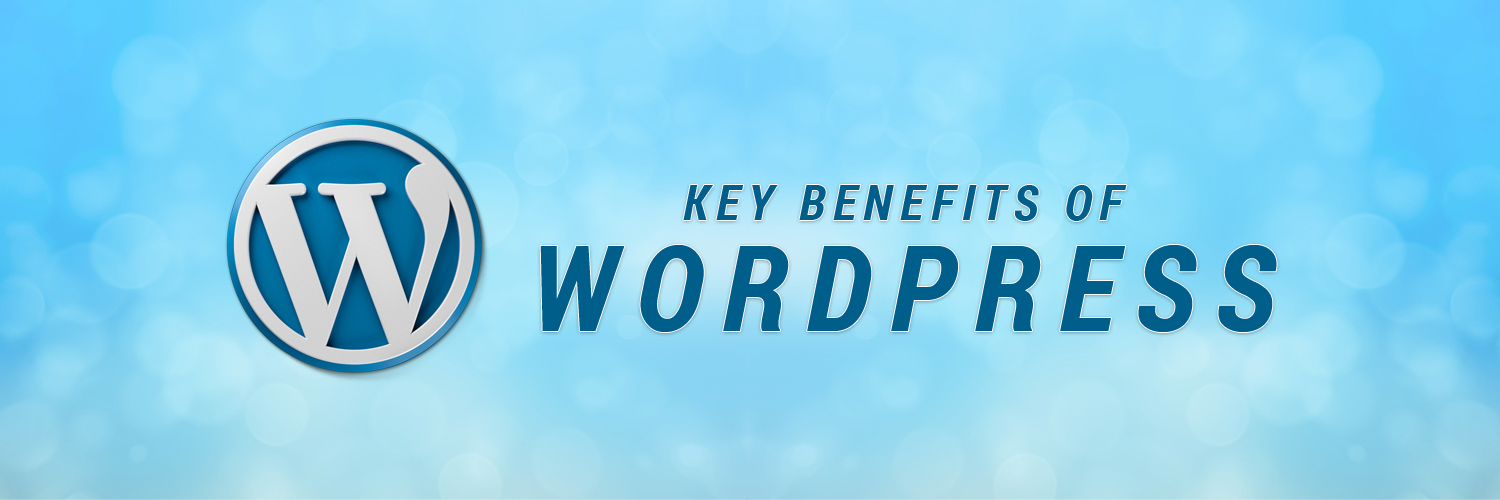 key benefits of WordPress-ahomtech.com