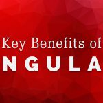 key benefits of angular JS-ahomtech.com
