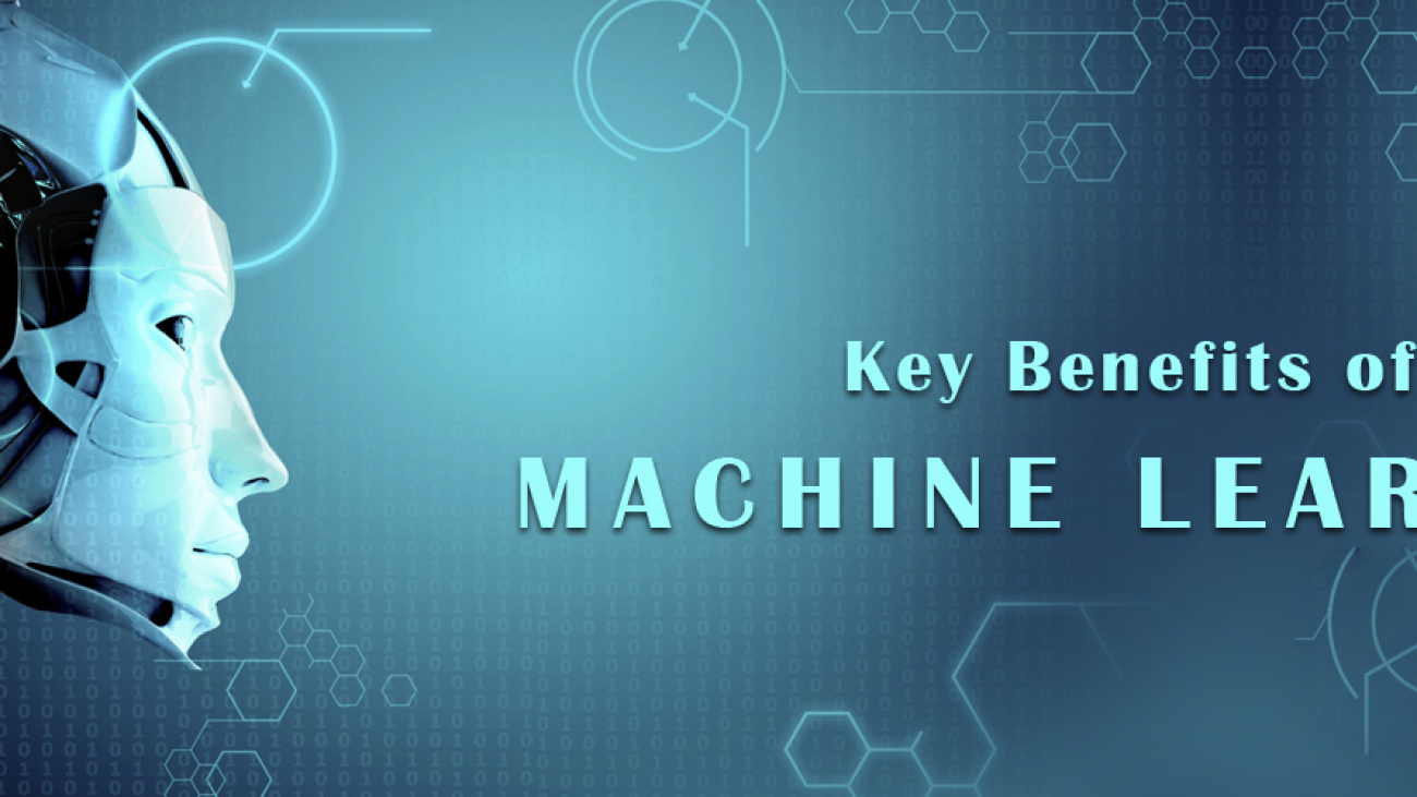 key benefits of machine learning-ahomtech.com