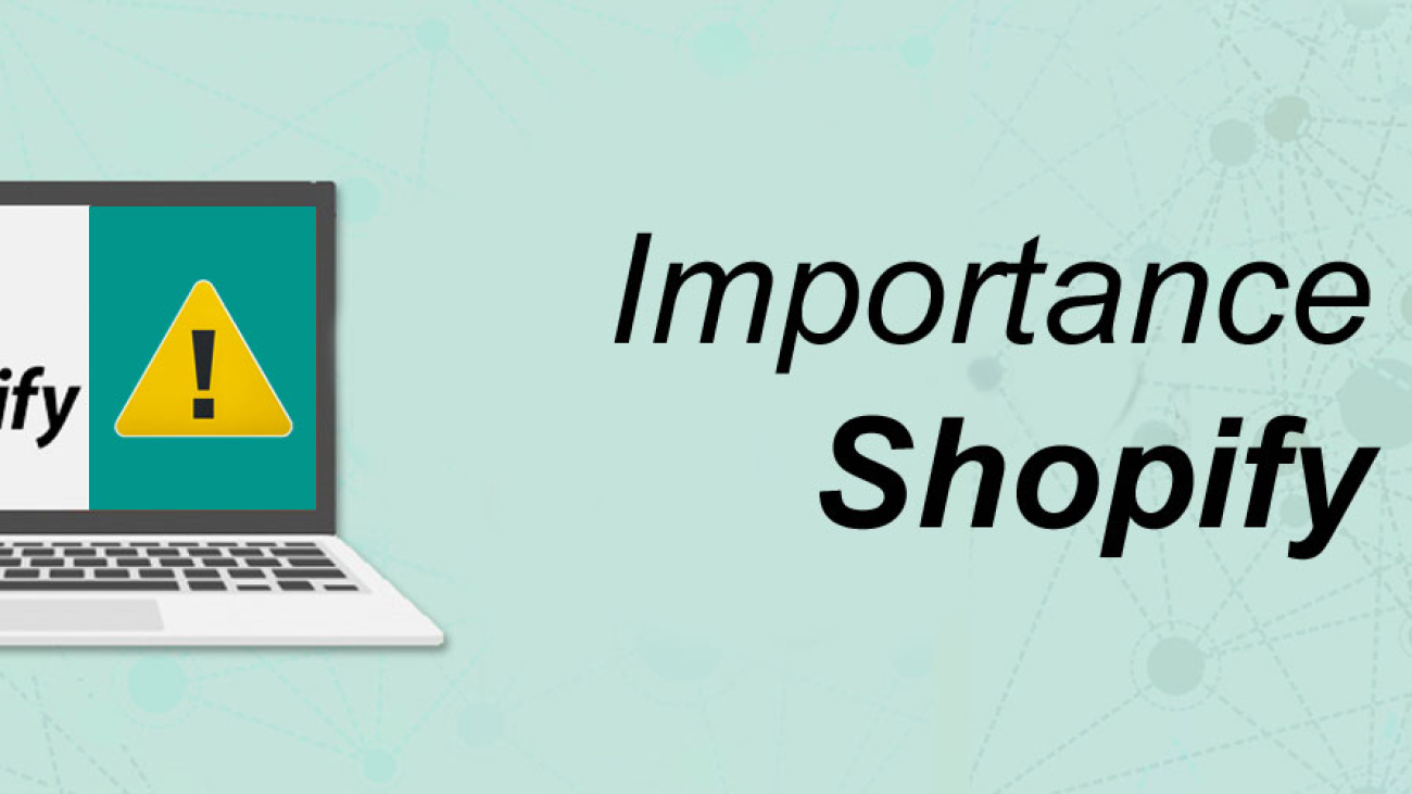 Importance of Shopify-ahomtech.com