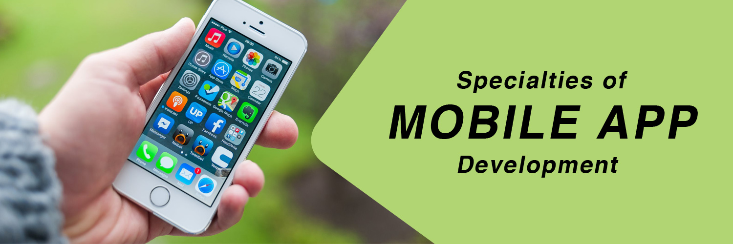 Specialties Of Mobile App Development