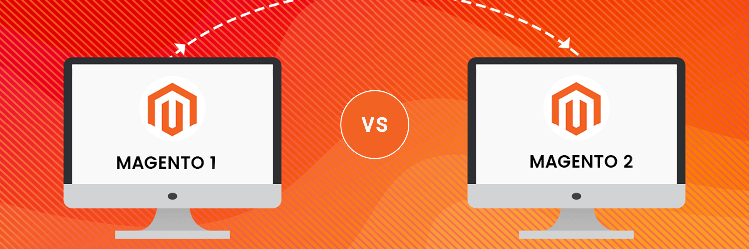 Magento 1 vs Magento 2