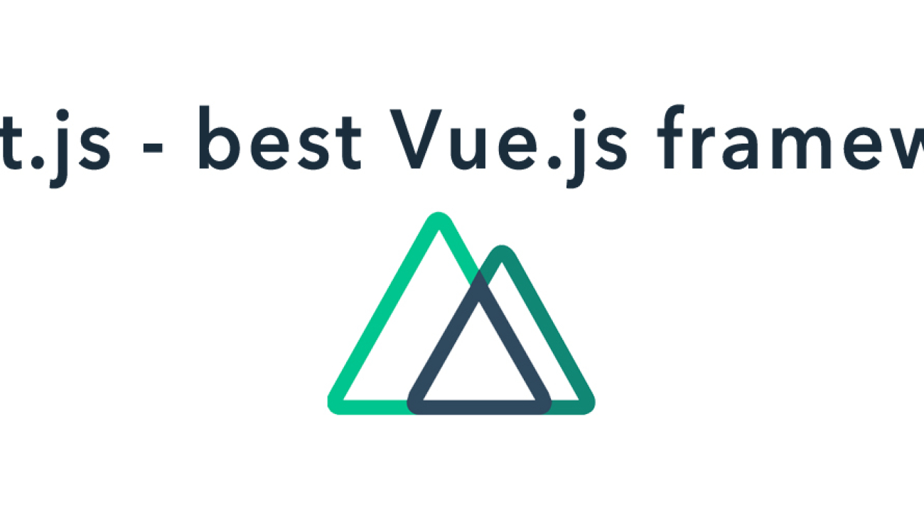 nuxt.js-best vue,js framework-ahomtech.com