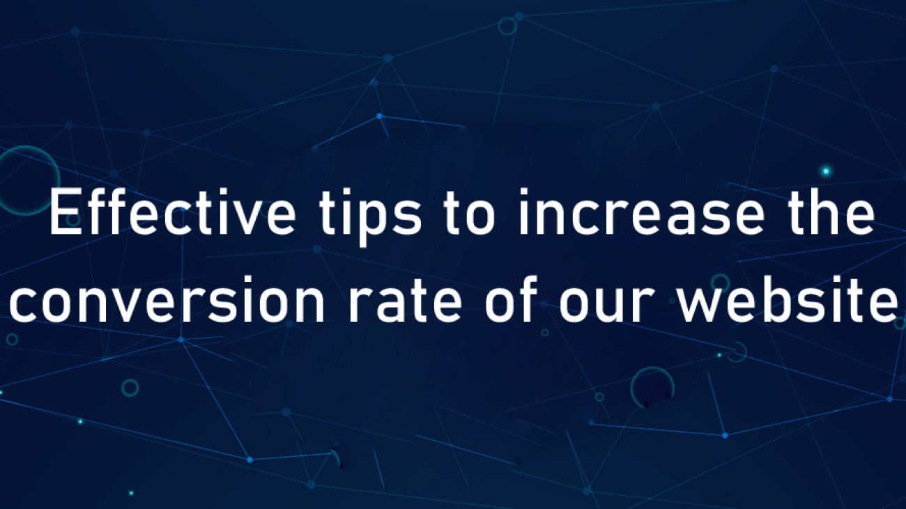 EFFECTIVE TIPS TO INCREASE THE CONVERSION RATE OF OUR WEBSITE-ahomtech.com