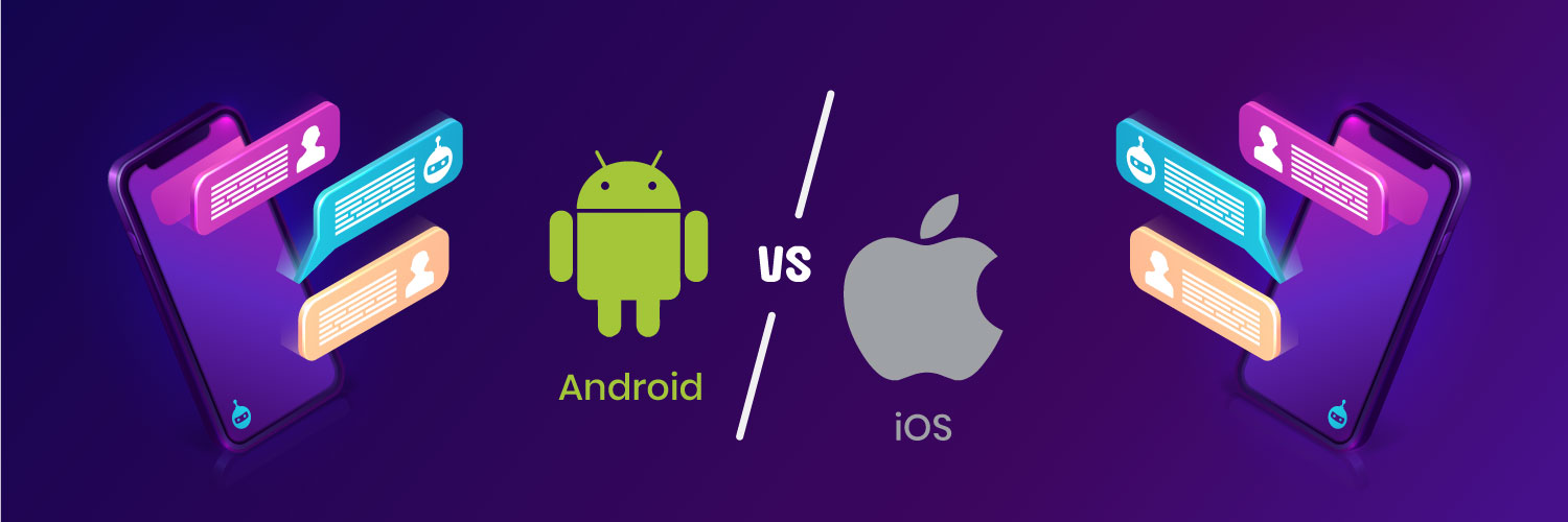 Android vs iOS