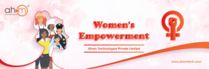Women Empowerment At Ahom Technologies