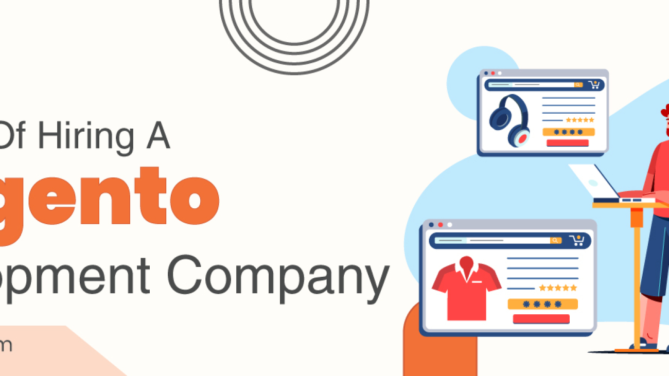 benefits-of-hiring-a-Magento-development-company