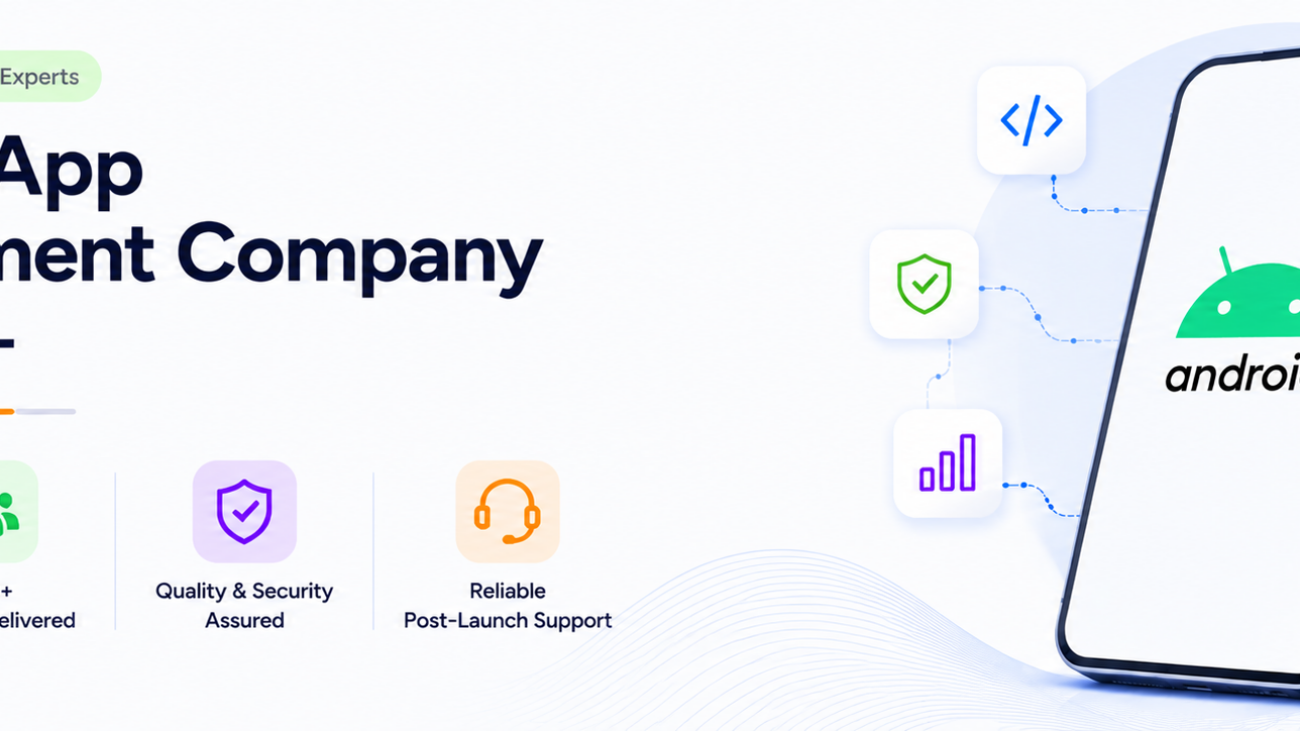 Android app development company in India — Ahom Technologies