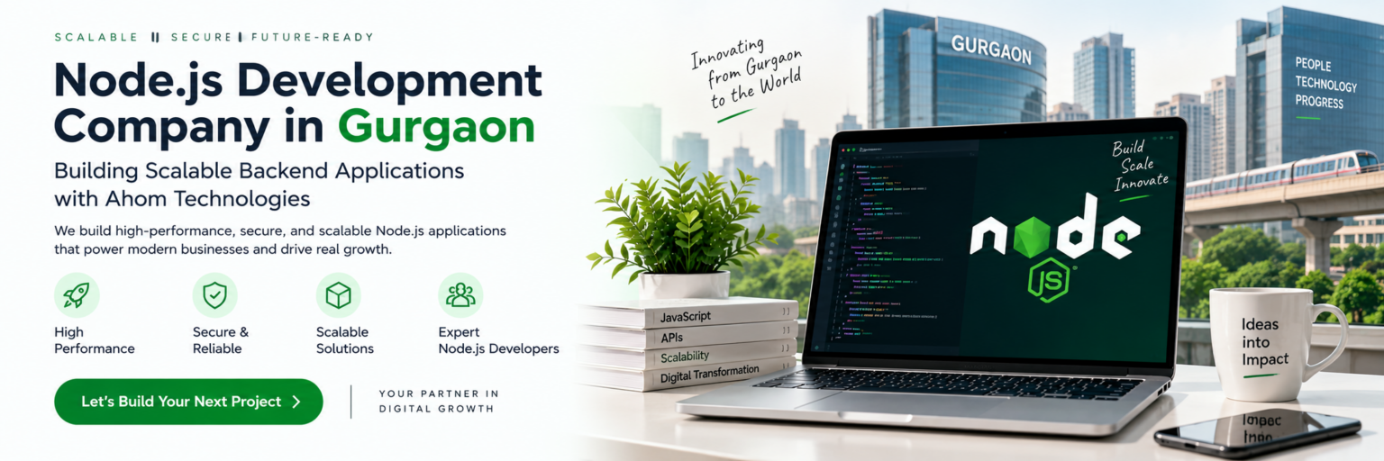 Node.js development company in Gurgaon — Ahom Technologies